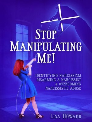 cover image of Stop Manipulating Me!